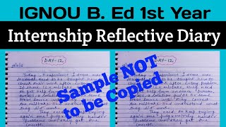 IGNOU B Ed Reflective Diary  B Ed Internship 1 Reflective Diary  B Ed Reflective Diary1 [upl. by Devaj322]