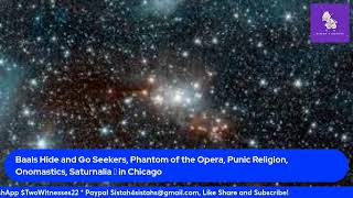 Baals Hide and Go Seekers Phantom of the Opera Punic Religion Onomastics Saturnalia in Chicago [upl. by Ahsiekyt]