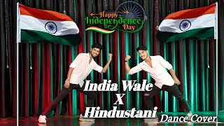 India Wale X Hindustani Dance Cover  15th August Independence Day  Bollywood Dance The KDH family [upl. by Aligna]