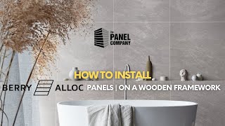 How to Install Berry Alloc Wall amp Water panels on a Wooden Framework  The Panel Company [upl. by Enihpad238]