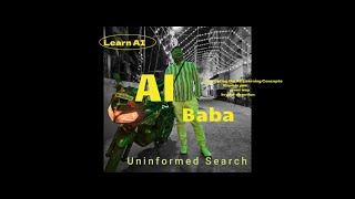 AI Baba  Topic 10 Foundations of AI  Uninformed Search [upl. by Aehr]