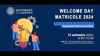 Welcome Day  Matricole 2024  Dipartimento di Ingegneria dellInnovazione [upl. by Eyanaj]