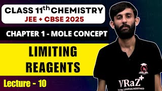 Mole Concepts Class 11 L10 Limiting Reagents  JEE Main  CBSE 2025 [upl. by Aniaz747]