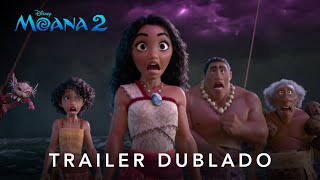 Moana 2  Trailer 2 Oficial Dublado [upl. by Nomit776]