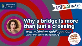 STEM in 10 Why is a bridge more than just a crossing [upl. by Ydiarf]