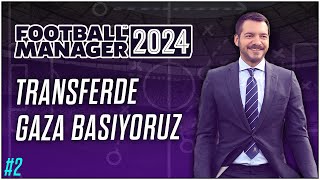 Football Manager 2024  2 Bölüm  Berkcan Öğüşlü ile FM24 [upl. by Suinuj]