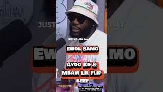 Ewol Samo Beef With Ayoo Kd amp Mbam Lil Flip ewolsamo ayookd mbamlilflip ricorecklezz butta [upl. by Fidelas683]