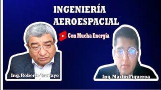 INGENIERÍA AEROESPACIAL CON MARTIN FIGUEROA [upl. by Madella]