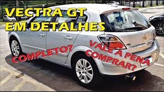 VECTRA GT COMO VOCÊ NUNCA VIU  DETALHES DO CARRO [upl. by Lashond]