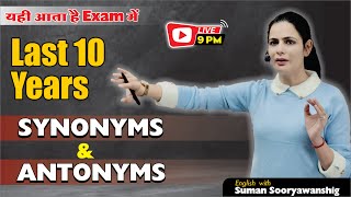 Synonyms and Antonyms For All Exams Vocabulary BoosterLast 10 Years Synonyms amp Antonyms Suman Mam [upl. by Kutchins270]