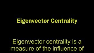 Eigenvector Centrality Concept [upl. by Spanos852]