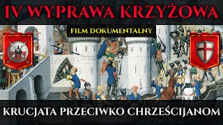 IV Wyprawa Krzyżowa Krucjata przeciwko chrześcijanom [upl. by Dav]