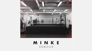 Minke  Armour Official Audio [upl. by Gnut559]