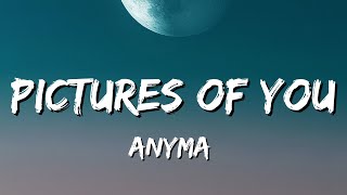 Anyma  Pictures Of You Lyrics [upl. by Ayekin]