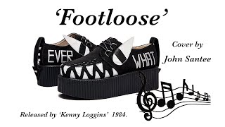 Footloose cover by John Santee March 12th 2024 [upl. by Lybis]