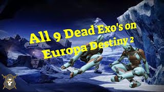 All 9 Dead Exo Locations on Europa in Destiny 2 gaming destiny2 destinyplayers destinygame [upl. by Anileuqcaj955]