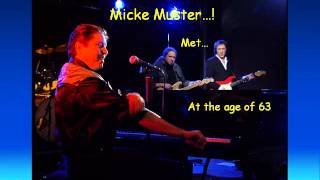 Micke Muster  At The Age Of 63 [upl. by Bohman]