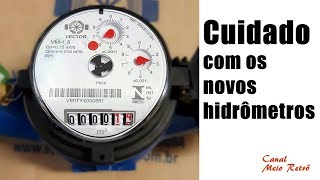 Hidrômetro  Cuidado com os novos modelos [upl. by Suvart244]