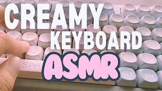 Creamy keyboard asmr  10 minutes [upl. by Eicak]