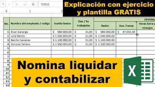 Como LIQUIDAR y CONTABILIZAR NOMINA en EXCEL con plantilla GRATIS [upl. by Ailegra791]