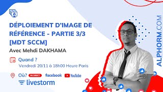 Déploiement et Master  Partie 03 MDT SCCM Webinaire [upl. by Sly]