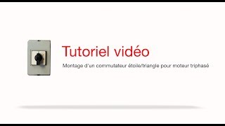 Comment monter un commutateur étoiletriangle pour moteur triphasé  Tutoriel EM Distribution [upl. by Yentiw]
