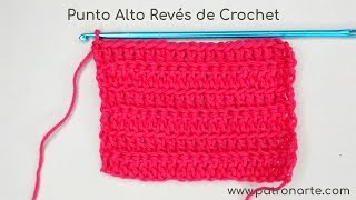 Punto Alto Revés de Crochet  Ganchillo [upl. by Calvinna465]