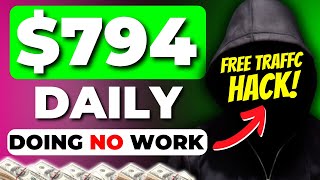 FREE TRAFFIC EXPOSED Earn 790 a Day Doing NO WORK With Affiliate Marketing [upl. by Wiskind]