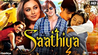 Saathiya 2002 Full Movie In Hindi  Vivek Oberoi Shahrukh Khan Rani Mukerji Tabu  Review amp Facts [upl. by Savil]