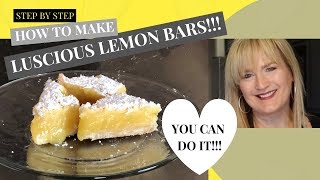 How to make LUSCIOUS LEMON BARS l Recipe l Tutorial [upl. by Adran]