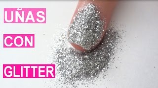 Decoración de uñas con glitter [upl. by Acus494]