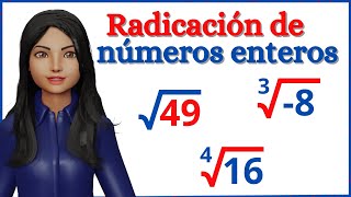 RADICACIÓN de NÚMEROS ENTEROS explicación completa EN unos MINUTOS [upl. by Blanca]