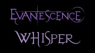 Evanescence  Whisper Lyrics Fallen [upl. by Lorelie559]