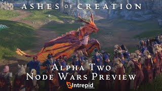 Ashes of Creation Alpha Two Node Wars Preview [upl. by Atsylac]