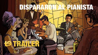 Dispararon al pianista  Trailer español [upl. by Amador692]