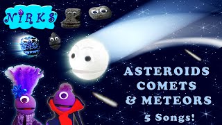 Asteroids Comets amp Meteors Learn the difference with 5 space amp astronomy songs for kids The Nirks [upl. by Raclima]