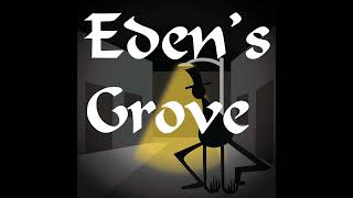 Edens Grove Episode 18  The Arch Fae [upl. by Aiuoqes499]