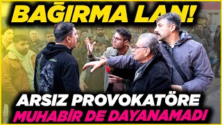 “BAĞIRMA LAN” Arsız Provokatör Muhabiri Çıldırttı  Sokak Röportajları [upl. by Bein]