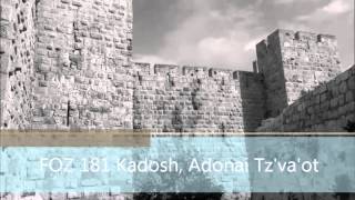 FOZ 181 Kadosh Adonai Tzvaot [upl. by Erdnua40]