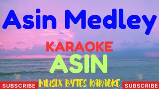 Asin Medley KARAOKE by Asin [upl. by Sidwel321]