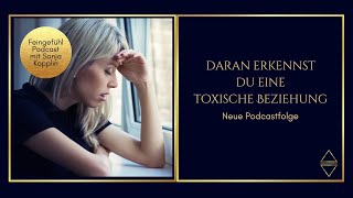 Daran erkennst du eine toxische Beziehung [upl. by Atiras]