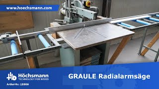 GRAULE Radialarmsäge Höchsmann Klipphausen [upl. by Pelpel]