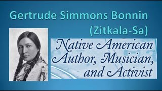 02 The ZitkalaSa Story  A Native American author musician educator and political activist [upl. by Simeon]