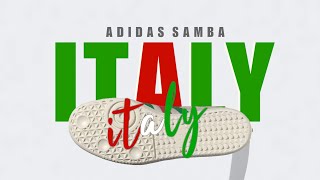 ITALY 2024 Adidas Samba OFFICIAL LOOK AND SNEAKER INFORMATION [upl. by Yole]