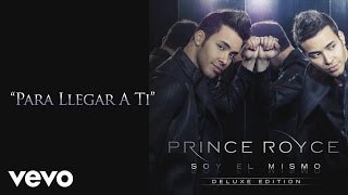 Prince Royce  Para Llegar A Ti Audio [upl. by Veedis923]