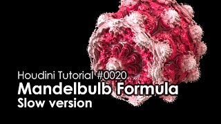 Houdini Tutorial 0020 Mandelbulb Formula Slow ver [upl. by Andra]