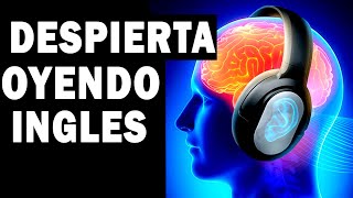 DESPIERTA OYENDO INGLES – AUDIO LIBRO DE INGLES COMPLETO Y GRATIS [upl. by Placia]