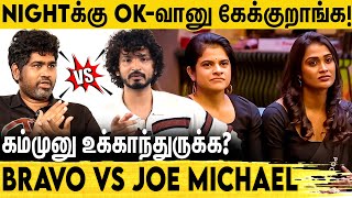 மாயா பூர்ணிமா Very BAD  நா ஏன் இங்க பேசலானா RJ Bravo Interview After Bigg Boss 7  Joe Michael [upl. by Dobson393]