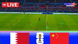 🔴LIVE BAHRAIN vs CHINA  FIFA World Cup 2026 Qualification Asia Full Match  PES Streaming PC [upl. by Erund]