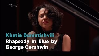 Khatia Buniatishvili  Rhapsody in Blue by George Gershwin [upl. by Nylodam725]